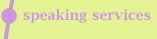 Speaking Services